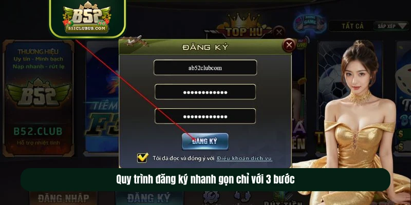 Quy trình đăng ký nhanh gọn chỉ với 3 bước