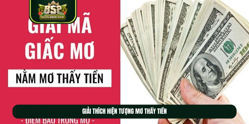 Giải thích hiện tượng mơ thấy tiền Giải thích hiện tượng mơ thấy tiền